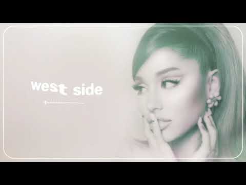 Ariana Grande - west side (audio)