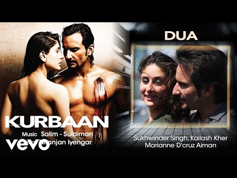 Dua Best Audio Song - Kurbaan|Kareena, Saif Ali Khan|Sukhwinder Singh|Kailash Kher - UC3MLnJtqc_phABBriLRhtgQ