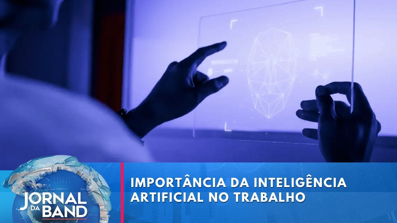 Importância da Inteligência Artificial no trabalho | Jornal da Band