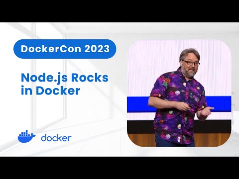 Node.js Rocks in Docker, 2023 Ed. (DockerCon 2023)
