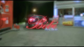 ACHO - BÉBÉ (Official Video)