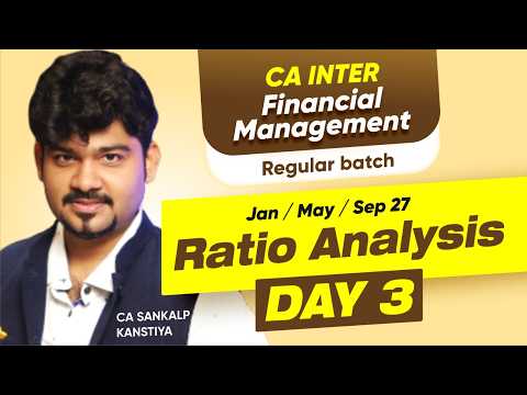 CA INTER | Financial Management Day 3 I Ratio Analysis I By Sankalp Kanstiya