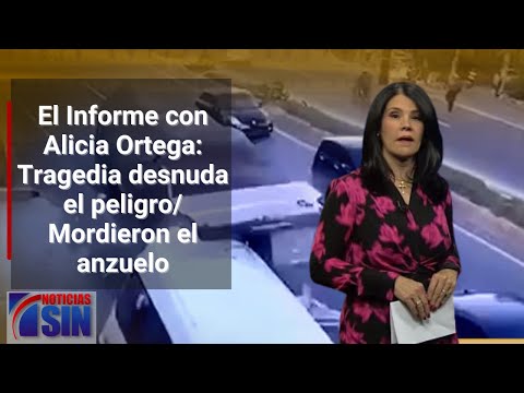 EN VIVO 04/12/2023 #ElInforme con Alicia Ortega: Tragedia desnuda el peligro / Mordieron el anzuelo