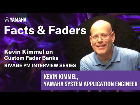 Facts & Faders - Kevin Kimmel on Custom Fader Banks - RIVAGE PM Interview Series