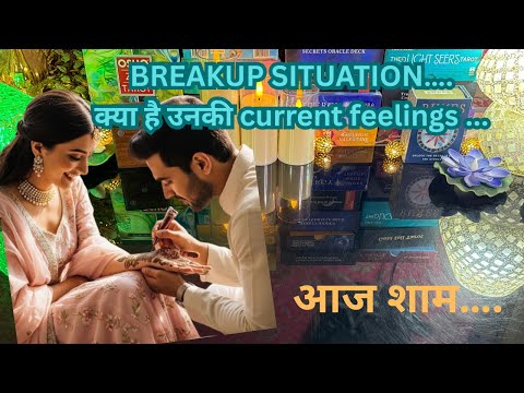 🧿BREAKUP SITUATION🌟His/Her Current Feelings For You💕Kya Fir Se Wo Wapas Aana Chahte Hai🌿Hindi Tarot