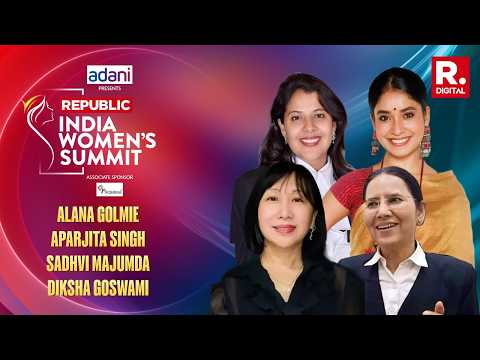 Republic India Women's Summit LIVE | Alana Golmie | Aparjita Singh | Sadhwi Majumdar |Diksha Goswami