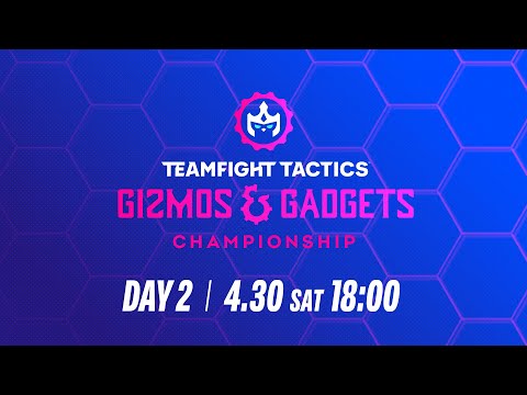 TFT: Gizmos & Gadgets Championship Day 2 │ チームファイト タクティクス