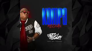 DJ TYSON - Kompa Mechan (Ft Mc Tzwazo)