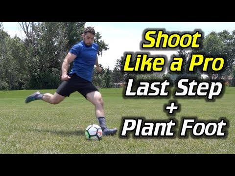 How To Shoot Like a Pro - The Last Step and Plant Foot - Tutorial - UCUU3lMXc6iDrQw4eZen8COQ