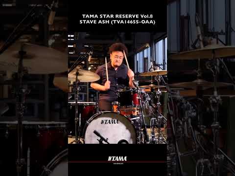 TAMA STAR RESERVE Vol.8 STAVE ASH (TVA1465S-OAA) #shots