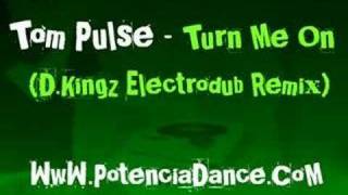 Tom Pulse - Turn Me On (D.Kingz Electrodub Remix)