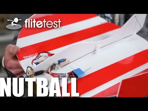 Flite Test - Nutball - REVIEW - UC9zTuyWffK9ckEz1216noAw