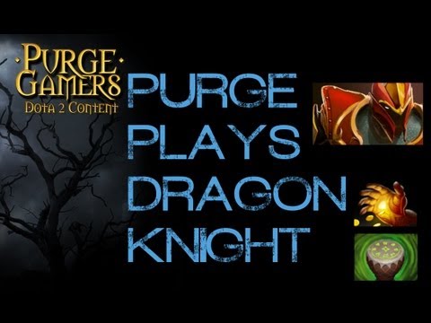 Dota 2 Purge plays Dragon Knight - UCZsM8MOy0VC9blj_wBkbo-g