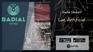 Nacho Umbert - Luz artificial (Audio Oficial)