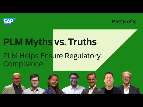 PLM Myths vs. Truths – Part 8 – PLM can help ensure regulatory compliance