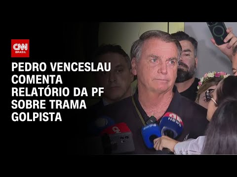 Pedro Venceslau comenta relatório da PF sobre trama golpista | CNN 360º