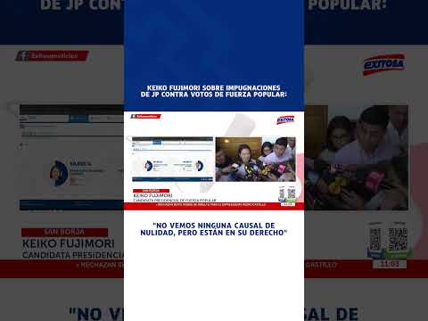 🔴🔵 Keiko Fujimori: "No vemos ninguna causal de nulidad, pero están en su derecho"