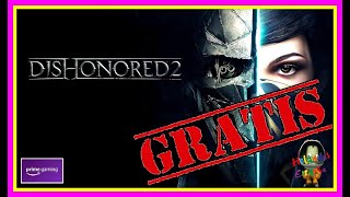 Vido-Test : Dishonored 2 - ? Review- Anlisis y juego GRATIS ? en Amazon Games!!!!!