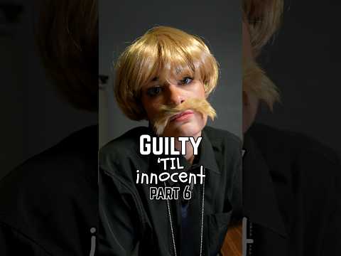 Guilty 'Til Innocent. Part 6. #comedy #skit