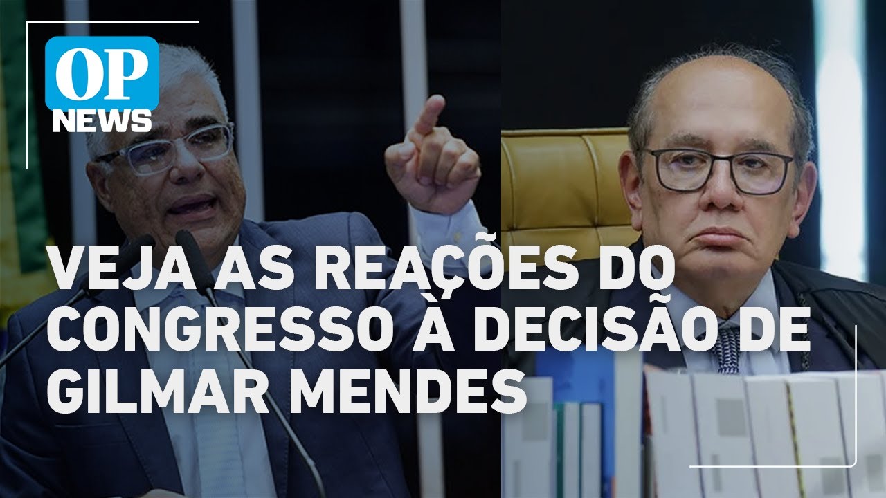 Parlamentares reagem à decisão de Gilmar Mendes que limita impeachment de ministros| O POVO News