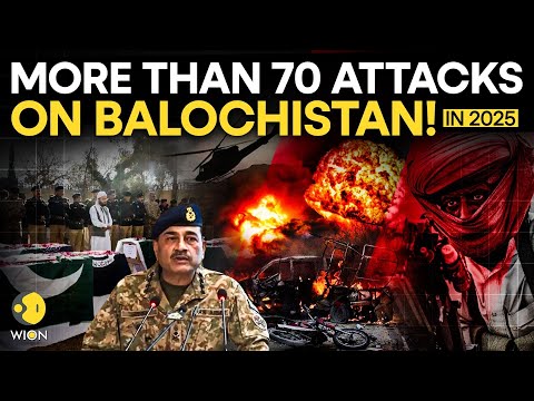 Balochistan Attack LIVE:  More Than 70 Attacks On Balochistan In Pakistan In 2025 | BLA | WION LIVE