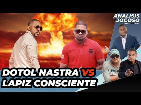 ANALISIS JOCOSO - EL DOTOL NASTRA VS. LAPIZ CONCIENTE