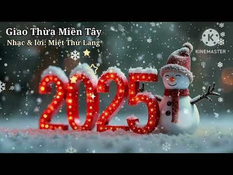 Giao Thừa Miền Tây, Nhạc & lời: Miệt Thứ Lang