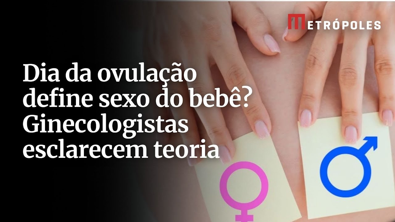 Dia da ovulação define sexo do bebê Ginecologistas esclarecem teoria