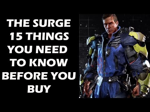 The Surge - 15 Things You ABSOLUTELY NEED To Know Before You Buy - UCXa_bzvv7Oo1glaW9FldDhQ