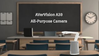 AVerVision A30 All-Purpose Camera Intro Video