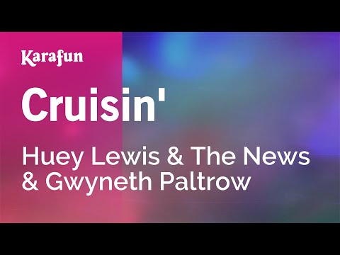 Karaoke Cruisin' - Huey Lewis & The News * - UCbqcG1rdt9LMwOJN4PyGTKg