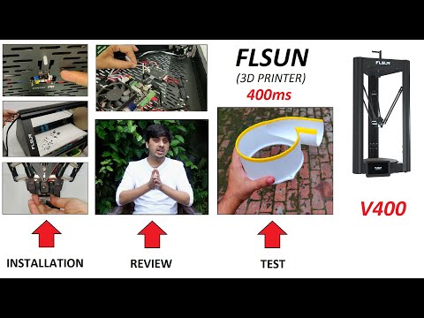 FLSUN V400 3D Printer - Unboxing/Assembling/Test/Review