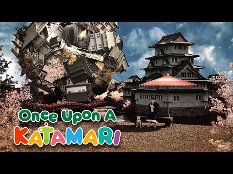 Once Upon A KATAMARI - Launch Trailer