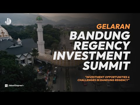 GELARAN BANDUNG REGENCY INVESTMENT SUMMIT 2024