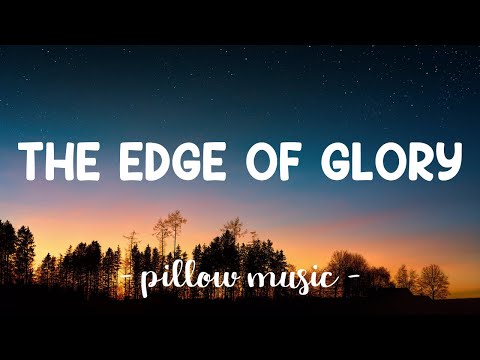 The Edge of Glory - Lady Gaga (Lyrics) 🎵