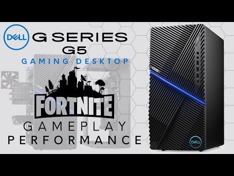 G-Series G5 Desktop - Fortnite: Gameplay Performance