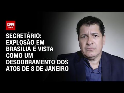 Secretário: Explosão em Brasília é vista como um desdobramento dos atos de 8 de Janeiro | LIVE CNN