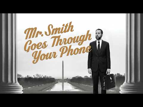Mr. Smith Goes Through Your Phone