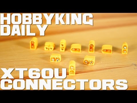 XT60U battery connectors - HobbyKing Daily - UCkNMDHVq-_6aJEh2uRBbRmw