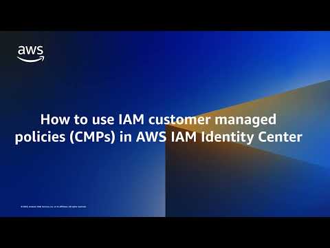 How to use customer managed policies (CMPs) in AWS IAM Identity Center | Amazon Web Services