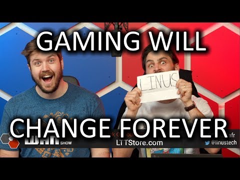 The end of gaming as we know it..   - WAN Show Mar 22, 2019 - UCXuqSBlHAE6Xw-yeJA0Tunw