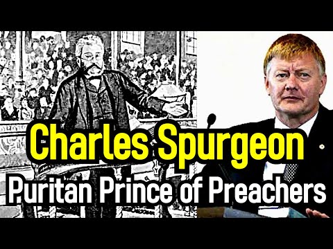 Charles Spurgeon the Puritan Prince of Preachers - Dr. Peter Hammond