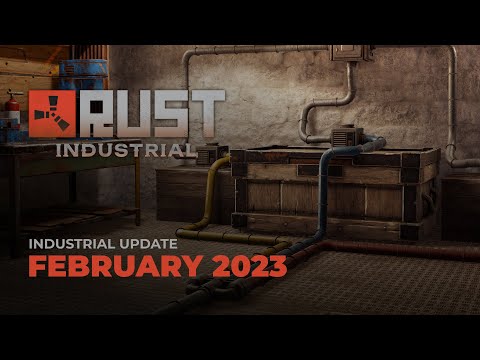 Rust - Industrial Update