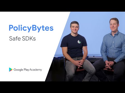 Google Play PolicyBytes – Safe SDKs