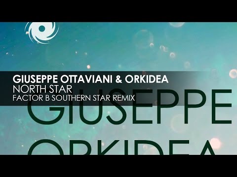 Giuseppe Ottaviani & Orkidea - North Star (Factor B Southern Star Remix) - UCvYuEpgW5JEUuAy4sNzdDFQ