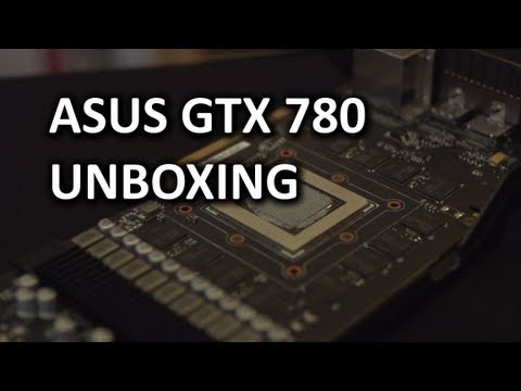 ASUS GeForce GTX 780 Direct CU II Unboxing & Review - UCXuqSBlHAE6Xw-yeJA0Tunw