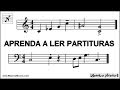 Aprenda a ler Partituras - Parte 1