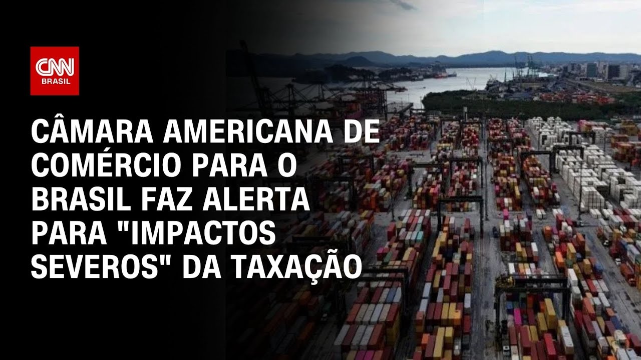 Amcham alerta que tarifa de 50 ameaça empregos e investimentos | CNN ARENA