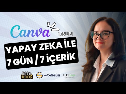 Canva Yapay Zeka ile 7 Günlük Seri: Pratik Uygulamaları