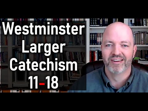 Westminster Larger Catechism 01 - 09 - Pastor Patrick Hines Podcast